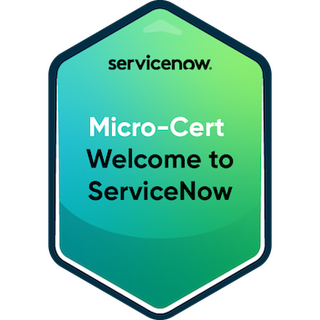 Micro-Certification — Welcome to ServiceNow badge